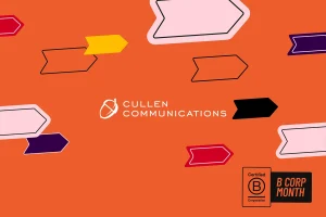 Cullen Communications - Insights - B Corp Month 2024
